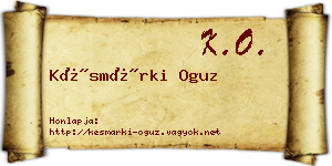 Késmárki Oguz névjegykártya